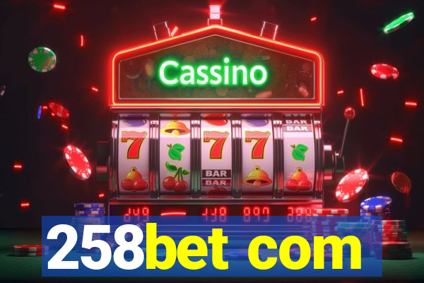 258bet com